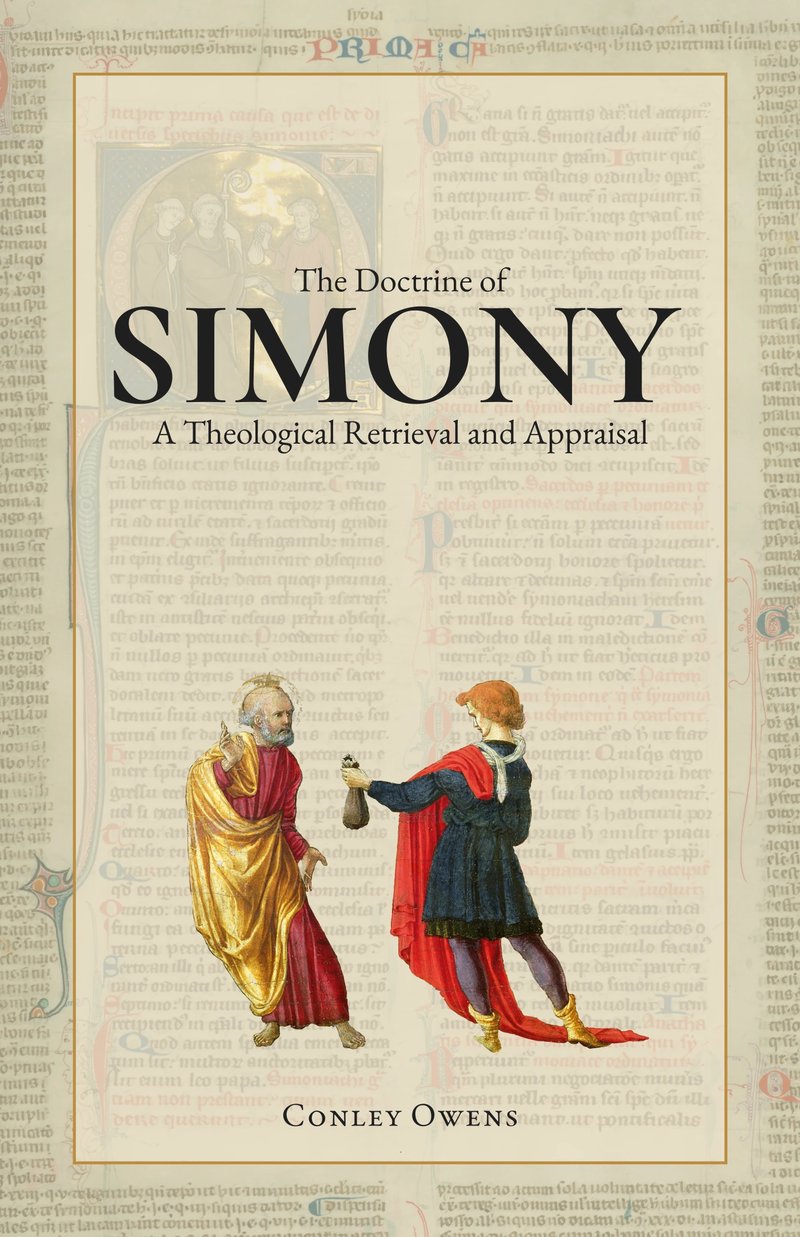 The Doctrine of Simony: A Theological Retrieval and Appraisal, by Conley Owens, book cover